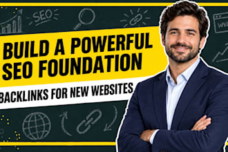 create powerful SEO foundation backlinks for new websites