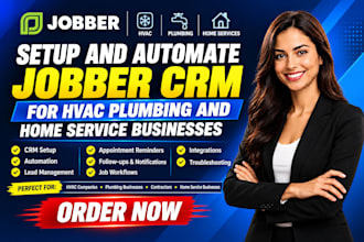 setup and automate jobber CRM for hvac plumbing and home service businesses