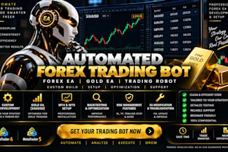 build offer automated forex trading bot, scalping gold ea robot, xauusd ea bot,
