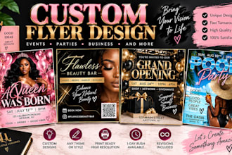 design a custom flyer for your event, party or business