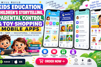 build kids education, storytelling, parental control and toy shopping apps