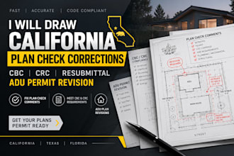 draw california plan check corrections, cbc crc resubmittal, adu permit revision