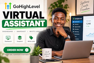 be your gohighlevel virtual assistant for ghl dashboard and snapshot