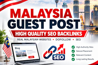 provide high quality malaysia guest post and backlinks