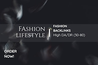 publish fashion lifestyle articles with fashion backlinks to improve SEO