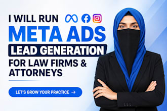 run meta ads  lead generation for law firm and attorneys
