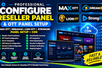 configure reseller panel max ott, dream4k, lion ott, strong8k, panel setup cdn