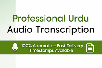transribe urdu audio to text accurately in 24 hours