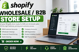 setup shopify b2b and design wholesale shopify store