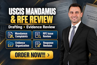 draft a uscis writ of mandamus and review your rfe response