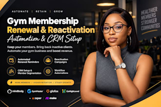 automate gym membership renewal, reactivation and client follow up