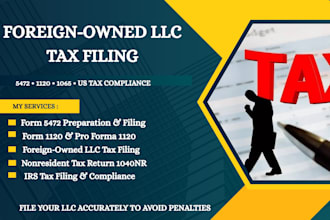 file form 5472 and pro forma 1120 for foreign owned US llc