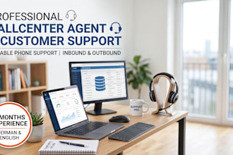 be your professional inbound call center agent and customer support