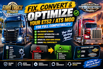 fix, convert, and optimize your ets2 ats mod for full compatibility