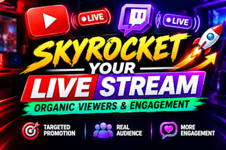skyrocket your youtube live or twitch stream with organic viewers and engagement
