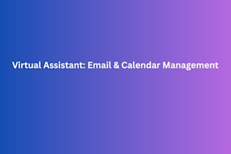 be your virtual assistant for email, calendar and support