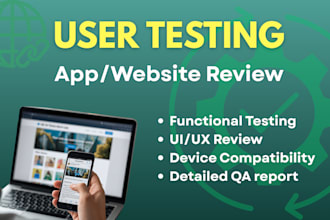 test and review your website, mobile app, and user experience