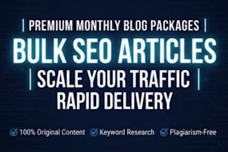 write bulk SEO articles and monthly blog post packages for your business