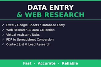 do data entry, web research and virtual assistant tasks