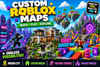 build custom roblox maps, cities, buildings, obbies, islands and worlds