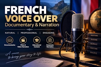 record a professional french voice over for documentaries and narration