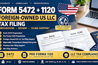prepare form 5472 and pro forma 1120 for foreign own us llc