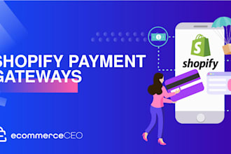 do verified shopify, payoneer wise, payment gateway integration