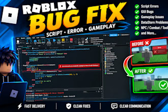 fix roblox bugs, scripts, errors and game issues