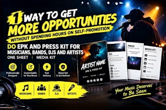 do epk and press kit for musicians, bands, djs and artists one  sheet, media kit