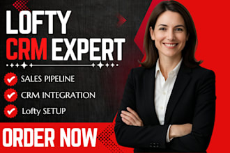 set up lofty CRM automation and follow up boss for real estate