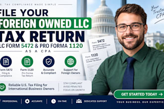file you foreign owned llc tax llc form 5472 and pro forma 1120 as cpa
