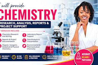 provide chemistry research, analysis, reports and project support