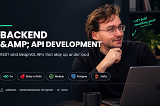 develop a scalable backend and rest or graphql API in go, rails or node