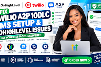fix twilio a2p 10dlc, sms setup, website gohighlevel and sms compliance issues