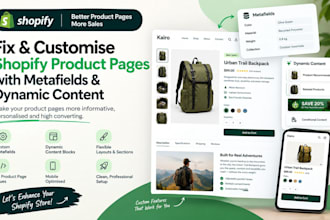 fix and customise shopify product pages with metafields and dynamic content