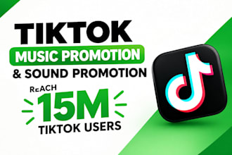 tiktok music promotion and sound promotion reach 15m tiktok users