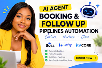 ai agent booking follow up pipelines automation follow up boss, lofty crm kvcore