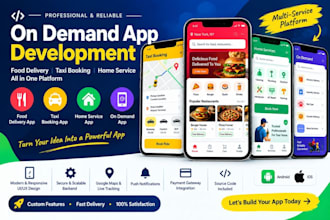 on demand app, food delivery, taxi booking and home service app