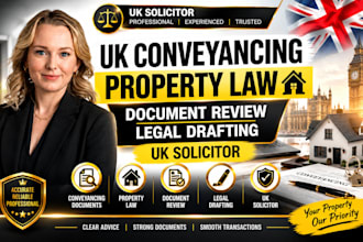 draft and review uk conveyancing document, legal drafting and property guidance