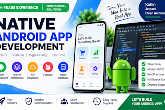 develop a native android app using kotlin