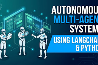 develop autonomous multi agent systems using langchain and python