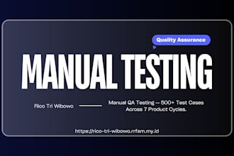 manually test your web or mobile app for functional regression and uat