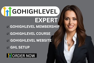 build gohighlevel website, ghl course and setup as a gohighlevel expert