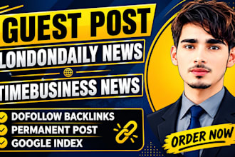publish guest post on london daily news and time business news