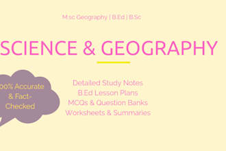 do science and geography content creation, lesson plan, notes and mcqs