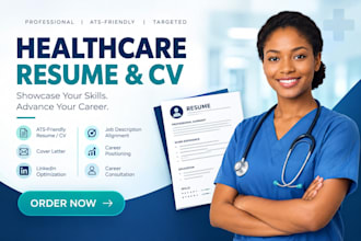 write ats healthcare resume and CV for medical, nursing, pharma, biotech