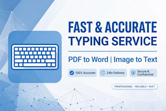 do fast typing, pdf to word, data entry and image to text