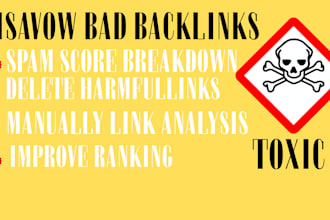disavow bad backlinks and remove spam and toxic links