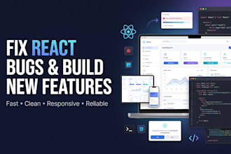 fix react bugs and develop new react features