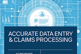 do accurate data entry and insurance claims processing for your business